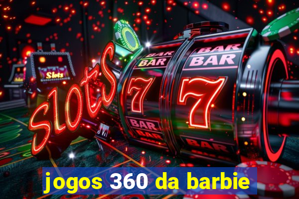 jogos 360 da barbie